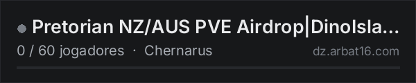 Pretorian NZ/AUS PVE Airdrop|DinoIsland|MutantBunkers W04/09 na lista de servidores de DayZ da AR16