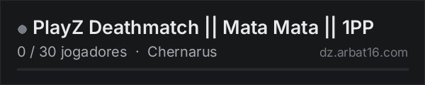 PlayZ Deathmatch || Mata Mata || 1PP na lista de servidores de DayZ da AR16