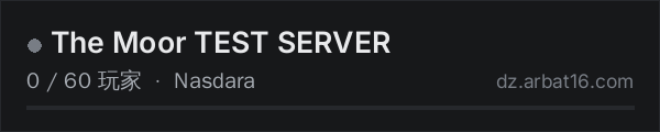 AR16 DayZ 服务器列表中的 The Moor TEST SERVER