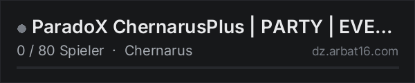 ParadoX ChernarusPlus | PARTY | EVENTS | TRADER | PVP in der DayZ-Serverliste von AR16
