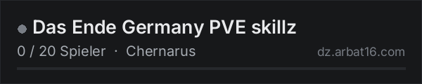 Das Ende Germany PVE skillz in der DayZ-Serverliste von AR16