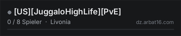 USJuggaloHighLifePvE in der DayZ-Serverliste von AR16