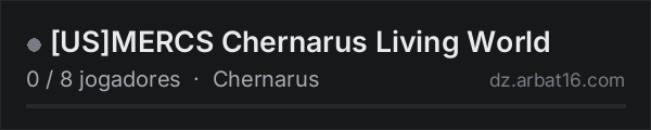 [US]MERCS Chernarus Living World na lista de servidores de DayZ da AR16