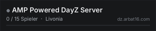 AMP Powered DayZ Server in der DayZ-Serverliste von AR16
