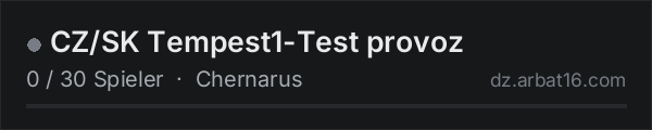 CZ/SK Tempest1-Test provoz in der DayZ-Serverliste von AR16