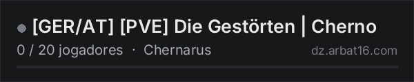 [GER/AT] [PVE] Die Gestörten | Cherno na lista de servidores de DayZ da AR16