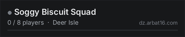 Soggy Biscuit Squad on the AR16 DayZ server list