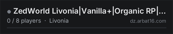 ZedWorld Livonia|Vanilla+|Organic RP|QoL Mods|1PP on the AR16 DayZ server list