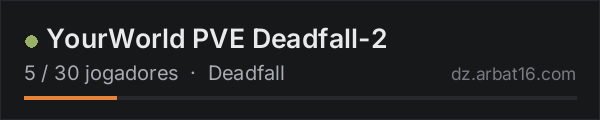 YourWorld PVE Deadfall-2 na lista de servidores de DayZ da AR16