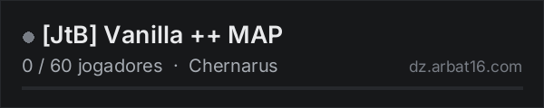 [JtB] Vanilla ++ MAP na lista de servidores de DayZ da AR16