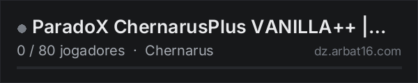 ParadoX ChernarusPlus VANILLA++ | MAP | PARTY | EVENTS | PVP na lista de servidores de DayZ da AR16