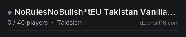 NoRulesNoBullsh*tEU Takistan Vanilla+ 1PP discord:nTnyWpt4cq on the AR16 DayZ server list