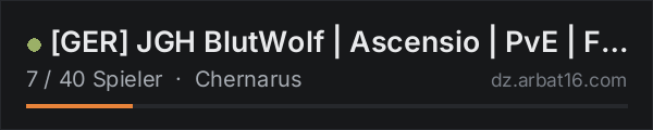 [GER] JGH BlutWolf | Ascensio | PvE |   Fresh Wipe 24.Okt. in der DayZ-Serverliste von AR16
