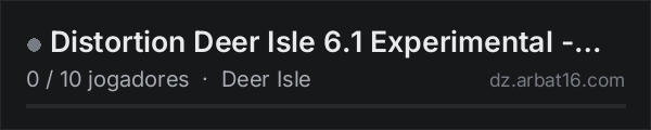 Distortion Deer Isle 6.1 Experimental - NO Bases na lista de servidores de DayZ da AR16