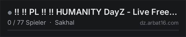 !! !! PL !! !! HUMANITY DayZ - Live Free or Die Trying - Sakhal in der DayZ-Serverliste von AR16
