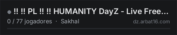 !! !! PL !! !! HUMANITY DayZ - Live Free or Die Trying - Sakhal na lista de servidores de DayZ da AR16