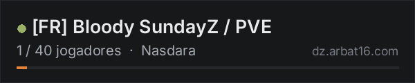 [FR] Bloody SundayZ / PVE na lista de servidores de DayZ da AR16
