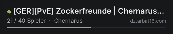 [GER][PvE] Zockerfreunde | Chernarus | Trader | Helis | Cars in der DayZ-Serverliste von AR16
