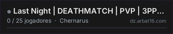 Last Night | DEATHMATCH | PVP | 3PP |AIRDROP|WEAPOME|AIRPLANE na lista de servidores de DayZ da AR16