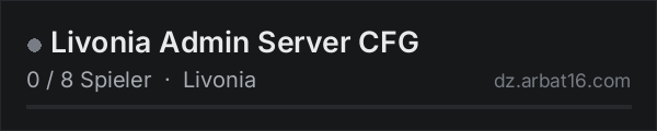 Livonia Admin Server CFG in der DayZ-Serverliste von AR16