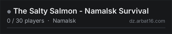 The Salty Salmon - Namalsk Survival on the AR16 DayZ server list