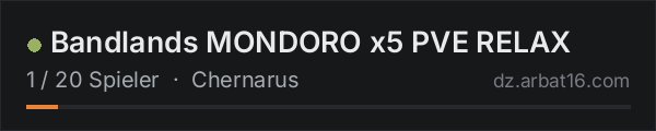 Bandlands MONDORO x5 PVE RELAX in der DayZ-Serverliste von AR16