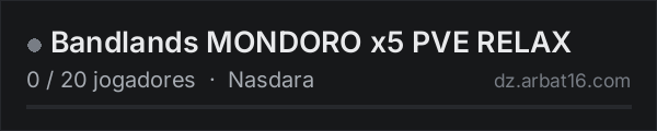 Bandlands MONDORO x5 PVE RELAX na lista de servidores de DayZ da AR16
