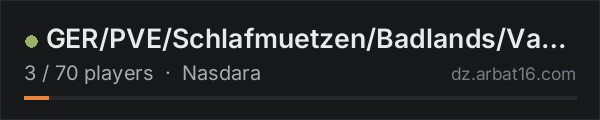 GER/PVE/Schlafmuetzen/Badlands/Vanilla on the AR16 DayZ server list