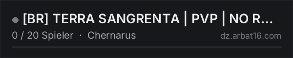 [BR] TERRA SANGRENTA | PVP | NO RAID | MODD | TRADE | NO BOTS in der DayZ-Serverliste von AR16
