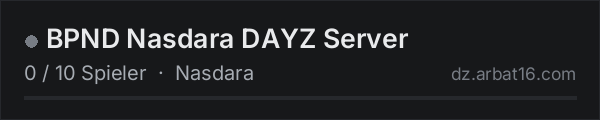 BPND Nasdara DAYZ Server in der DayZ-Serverliste von AR16