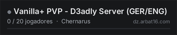 Vanilla+ PVP - D3adly Server (GER/ENG) na lista de servidores de DayZ da AR16