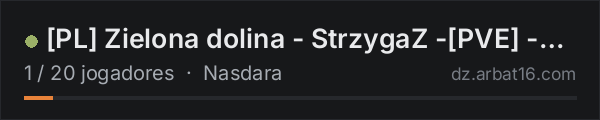 [PL] Zielona dolina - StrzygaZ -[PVE] - Sezon4 - Fresh Wipe na lista de servidores de DayZ da AR16