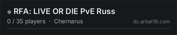 RFA: LIVE OR DIE PvE Russ on the AR16 DayZ server list