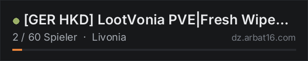 [GER HKD] LootVonia PVE|Fresh Wipe 15 OKT|Synced|Quest|Trader|E in der DayZ-Serverliste von AR16