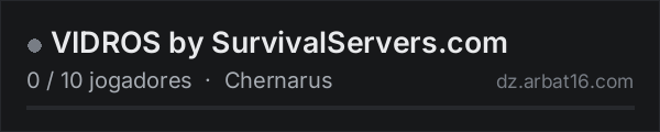 VIDROS by SurvivalServers.com na lista de servidores de DayZ da AR16