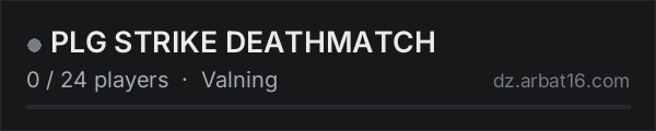 PLG STRIKE DEATHMATCH on the AR16 DayZ server list