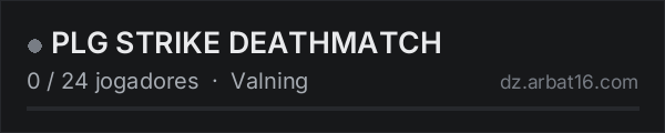 PLG STRIKE DEATHMATCH na lista de servidores de DayZ da AR16