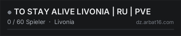 TO STAY ALIVE LIVONIA | RU | PVE in der DayZ-Serverliste von AR16