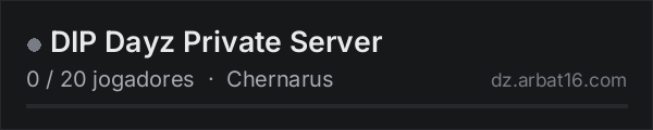 DIP Dayz Private Server na lista de servidores de DayZ da AR16