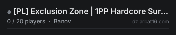 [PL] Exclusion Zone | 1PP Hardcore Survival | FRESH WIPE 21.07. on the AR16 DayZ server list