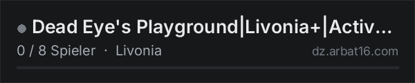 Dead Eye's Playground|Livonia+|Active Admins in der DayZ-Serverliste von AR16