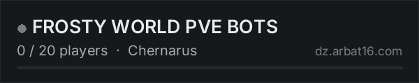 FROSTY WORLD PVE BOTS on the AR16 DayZ server list