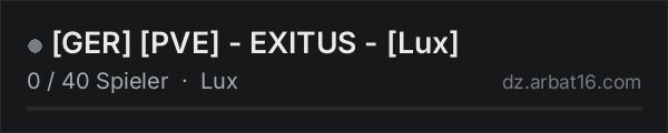 [GER] [PVE] - EXITUS - [Lux] in der DayZ-Serverliste von AR16
