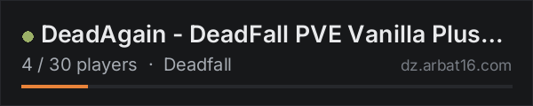 DeadAgain - DeadFall PVE Vanilla Plus | Gasmask Only - Wiped! on the AR16 DayZ server list