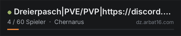 Dreierpasch|PVE/PVP|https://discord.gg/UE9uYHyq9Z in der DayZ-Serverliste von AR16
