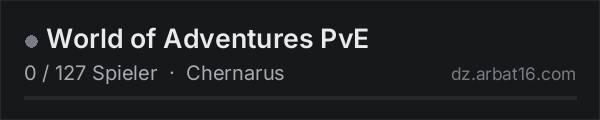 World of Adventures PvE in der DayZ-Serverliste von AR16