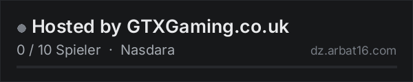 Hosted by GTXGaming.co.uk in der DayZ-Serverliste von AR16