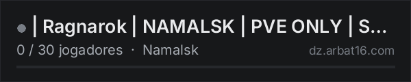 | Ragnarok | NAMALSK | PVE ONLY | SURVIVAL na lista de servidores de DayZ da AR16