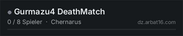 Gurmazu4 DeathMatch in der DayZ-Serverliste von AR16