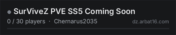 SurViveZ PVE SS5 Coming Soon on the AR16 DayZ server list